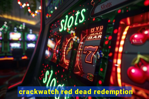 crackwatch red dead redemption